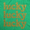 Womens Lucky Lucky Lucky Gold Glitter T Shirt Funny St. Paddys Day Parade Luck Joke Glittery Tee For Ladies - Crazy Dog Women's T Shirt - 2 of 4