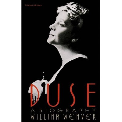 Duse - by  William Weaver (Paperback)