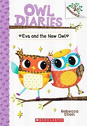 Eva and the New Owl: A Branches Book (Owl Diaries #4), 4 - by  Rebecca Elliott (Paperback)