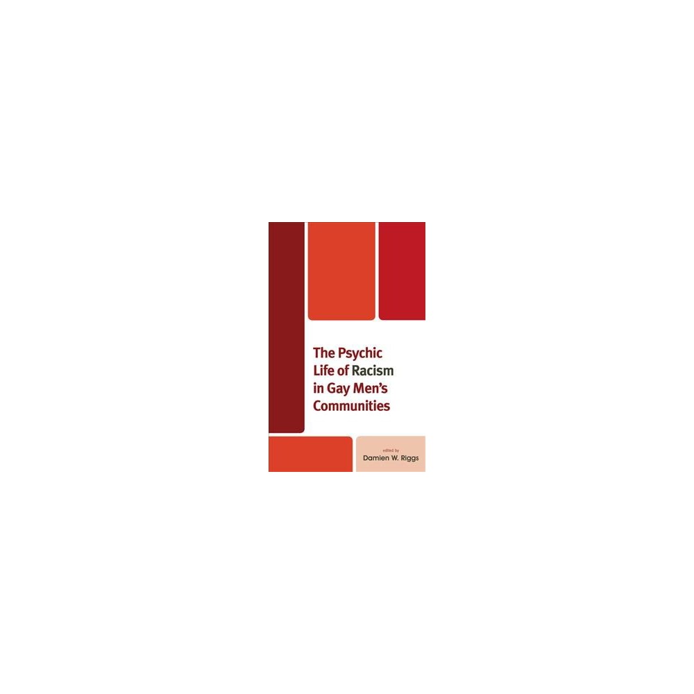 ISBN 9781498537148 product image for Psychic Life of Racism in Gay Men's Communities (Hardcover) | upcitemdb.com