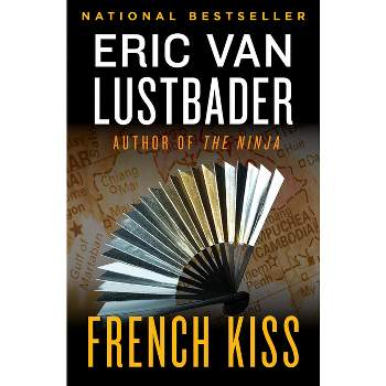 French Kiss - by  Eric Van Lustbader (Paperback)