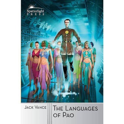 The Languages of Pao - by  Jack Vance (Paperback)