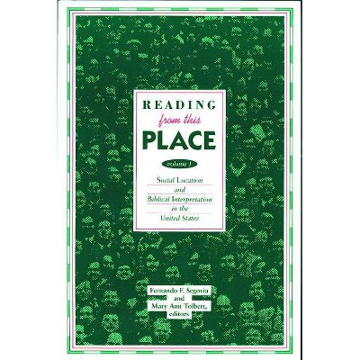 Reading from This Place - by  Fernando F Segovia & Mary Ann Tolbert (Paperback)