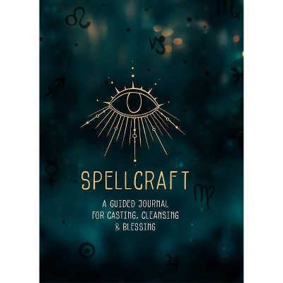 Spellcraft - (Everyday Inspiration Journals) by  Agnes Hollyhock (Hardcover)