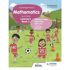 Cambridge Primary Mathematics Learner's Book 2 Second Edition - by  Catherine Casey & Steph King (Paperback) - 1 of 1