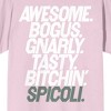 Fast Times At Ridgemont High Awesome Bogus Gnarly Tasty Bitchin' Spicoli Crew Neck Short Sleeve Cradle Pink Women's T-shirt - 2 of 2