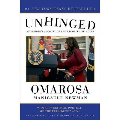 Unhinged - by  Omarosa Manigault Newman (Paperback)