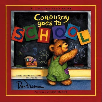 Corduroy Goes to School - by  B G Hennessy (Hardcover)