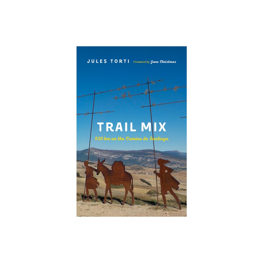 Trail Mix - by Jules Torti (Paperback)