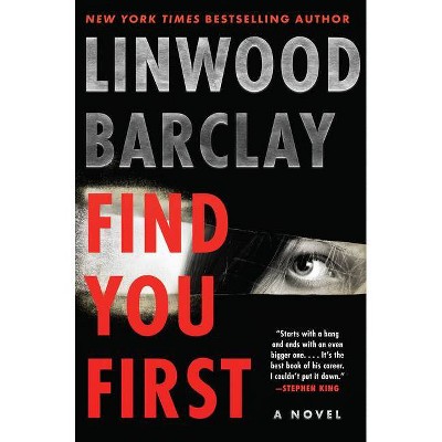 Find You First - by  Linwood Barclay (Hardcover)