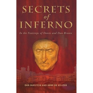 Secrets of Inferno - by  Dan Burstein & de Arne Keijzer (Paperback) - 1 of 1