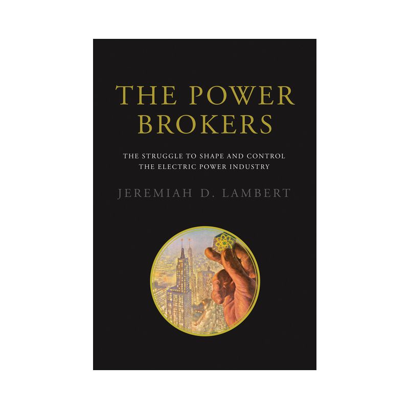 The Power Brokers - by  Jeremiah D Lambert (Paperback), 1 of 2