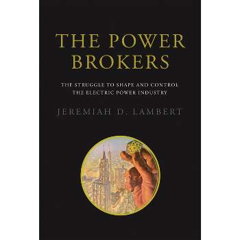 The Power Brokers - by  Jeremiah D Lambert (Paperback)