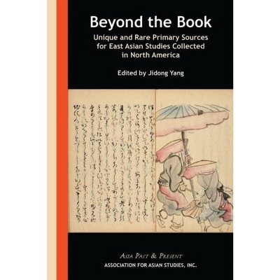 Beyond the Book - (Asia Past & Present) by  Jidong Yang (Hardcover)