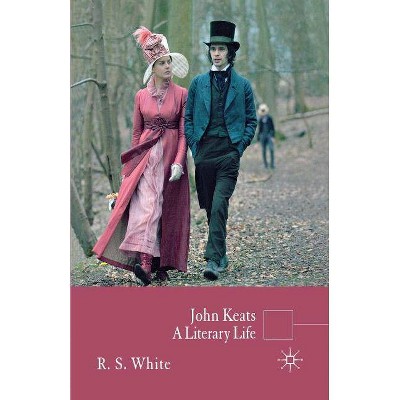 John Keats - (Literary Lives (Paperback)) by  R White (Paperback)