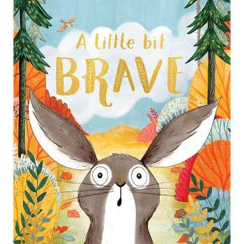 A Little Bit Brave - by  Nicola Kinnear (Hardcover)
