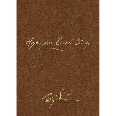 Hope for Each Day - by  Billy Graham (Hardcover)