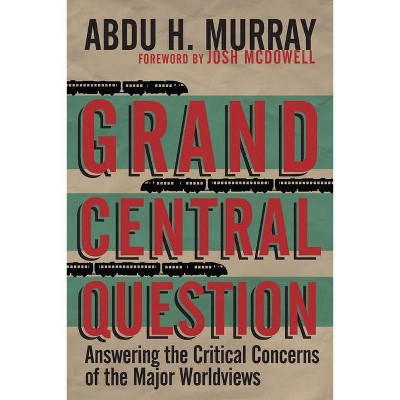 Grand Central Question - by  Abdu H Murray (Paperback)