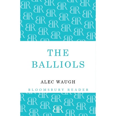 The Balliols - by  Alec Waugh (Paperback)
