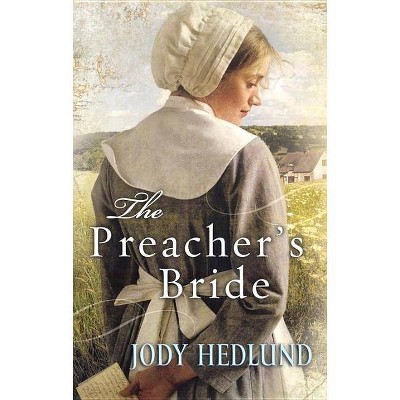 The Preacher's Bride - by  Jody Hedlund (Paperback)