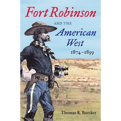 Fort Robinson and the American Century, 1900–1948 - University of Oklahoma  Press