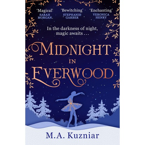 Midnight In Everwood - By M A Kuzniar (paperback) : Target