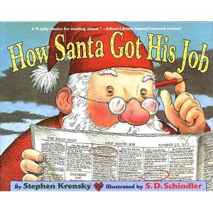 How Santa Got His Job - by  Stephen Krensky (Paperback) - 1 of 1