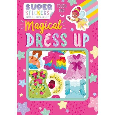 Magical Dress-Up - by  Igloobooks (Hardcover)