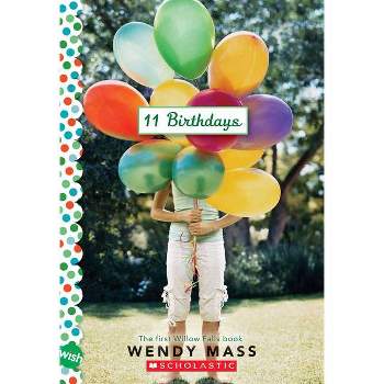 11 Birthdays (Paperback) by Wendy Mass