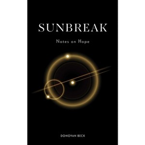 Sunbreak - by  Donovan Beck (Paperback) - 1 of 1