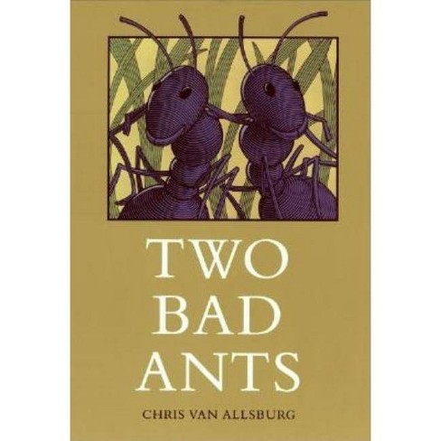 Two Bad Ants By Chris Van Allsburg Hardcover Target