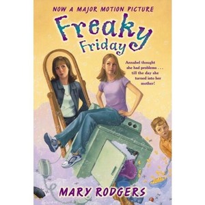 Freaky Friday - by  Mary Rodgers (Paperback) - 1 of 1