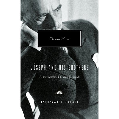 Joseph and His Brothers - (Everyman's Library Contemporary Classics) by  Thomas Mann (Hardcover)