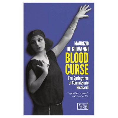 Blood Curse - (Commissario Ricciardi) by  Maurizio De Giovanni (Paperback)