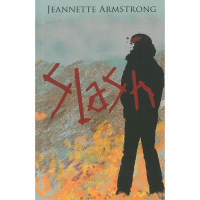 Slash - by  Jeannette Armstrong (Paperback)