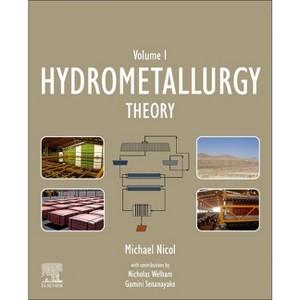 Hydrometallurgy - by  Michael Nicol (Paperback) - 1 of 1