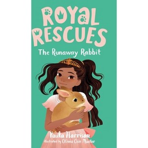 Royal Rescues #6: The Runaway Rabbit - by  Paula Harrison (Paperback) - 1 of 1