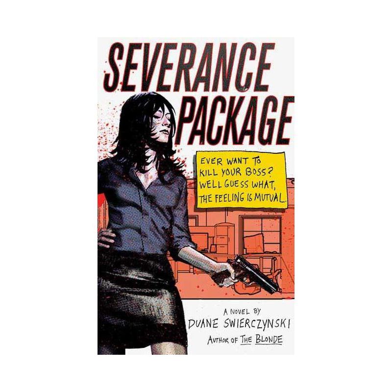 Severance Package - by  Duane Swierczynski (Paperback), 1 of 2