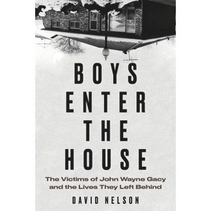 Boys Enter the House - by  David Nelson (Hardcover) - 1 of 1