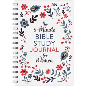 The 5-Minute Bible Study Journal for Women - by  Compiled by Barbour Staff & Emily Biggers (Spiral Bound) - 1 of 1