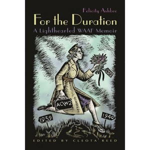 For the Duration - by  Felicity Ashbee (Hardcover) - 1 of 1