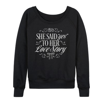 Women's - Instant Message - Yes To Her Love Story Lightweight French Terry Wide Neck Long Sleeve Graphic Shirt