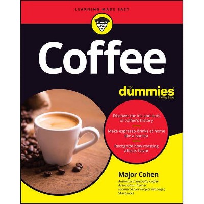 Coffee for Dummies - by  Major Cohen (Paperback)