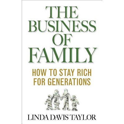 The Business of Family - by  L Taylor (Hardcover)