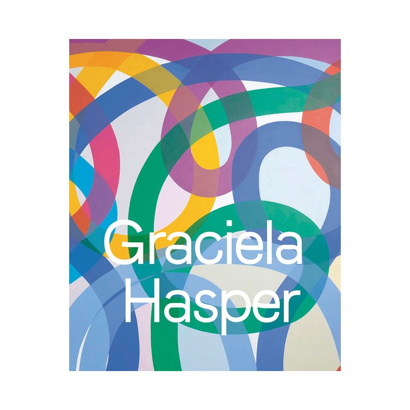 Graciela Hasper - by  Karen Marta & Gabriela Rangel (Hardcover), 1 of 2