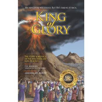 King of Glory - by  P D Bramsen (Paperback)