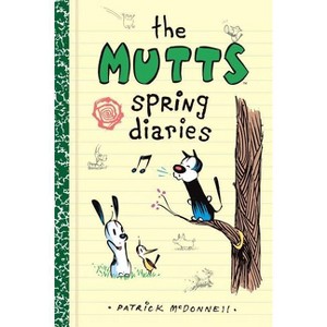 The Mutts Spring Diaries - (Mutts Kids) by  Patrick McDonnell (Paperback) - 1 of 1