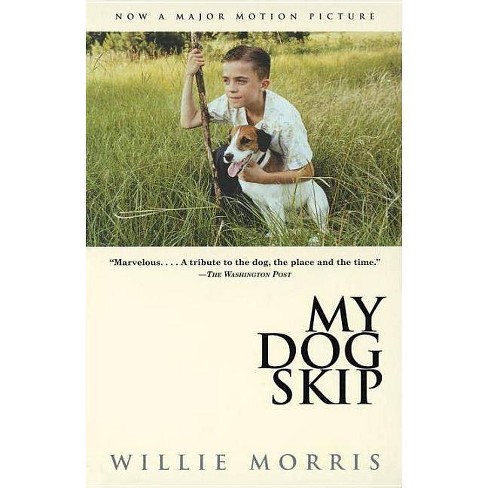 My Dog Skip - by  Willie Morris (Paperback) - image 1 of 1