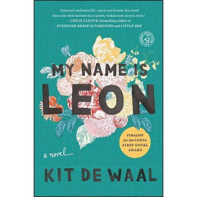 My Name Is Leon - by  Kit De Waal (Paperback)