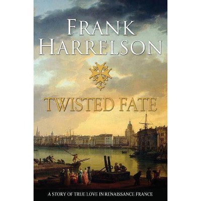  Twisted Fate - by  Frank Harrelson (Paperback) 